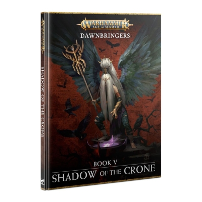 Dawnbringers: Book V - Shadow of the Crone