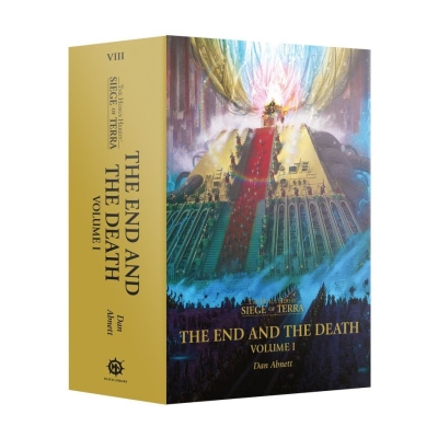 The End and the Death Volume II The Horus Heresy: Siege of Terra Book 8: Part 2